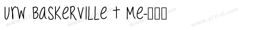 URW Baskerville T Me字体转换